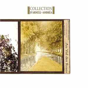 Collection D'Arnell-Andréa - Au Val Des Roses download flac mp3