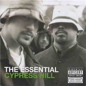 Cypress Hill - The Essential Cypress Hill download flac mp3