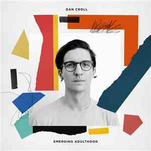 Dan Croll - Emerging Adulthood download flac mp3