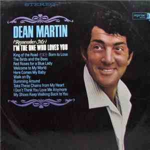 Dean Martin - (Remember Me) I'm The One Who Loves You download flac mp3