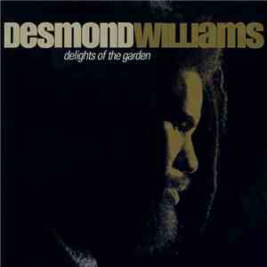 Desmond Williams - Delights Of The Garden download flac mp3