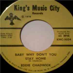 Eddie Chadwick - Baby Why Don't You Stay Home download flac mp3