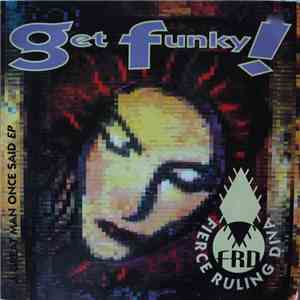 Fierce Ruling Diva - Get Funky (A Great Man Once Said EP) download flac mp3