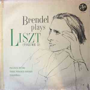 Franz Liszt, Alfred Brendel - Brendel plays Liszt (volume 5) download flac mp3