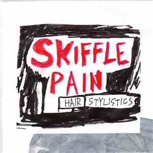 Hair Stylistics - Skiffle Pain download flac mp3