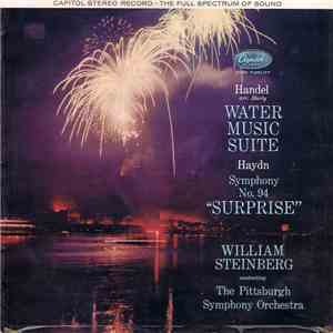 Handel / Haydn ; The Pittsburgh Symphony Orchestra, William Steinberg - Water Music Suite / Symphony No. 94 "Surprise" download flac mp3