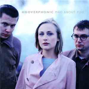 Hooverphonic - Mad About You download flac mp3