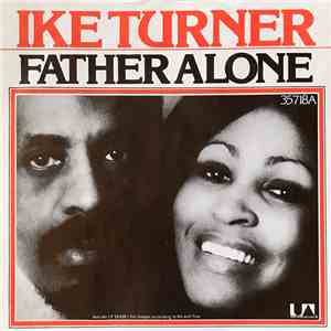 Ike & Tina Turner - Father Alone / What A Friend We Have In Jesus download flac mp3