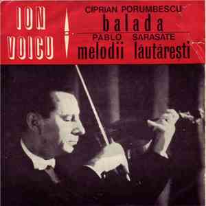 Ion Voicu – Ciprian Porumbescu / Pablo Sarasate - Balada / Melodii Lăutărești download flac mp3
