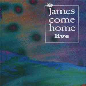 James - Come Home Live download flac mp3