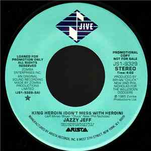 Jazzy Jeff - King Heroin (Don't Mess With Heroin) flac mp3 download