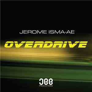 Jerome Isma-Ae - Overdrive download flac mp3