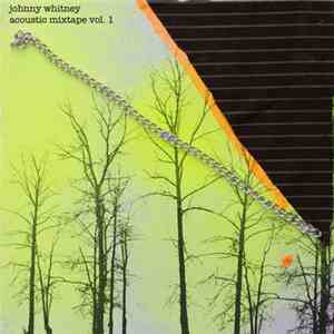 Johnny Whitney - Acoustic Mixtape Vol. 1 download flac mp3