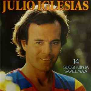 Julio Iglesias - 14 Suosituinta Sävelmää download flac mp3