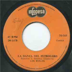 Los Mirlos - La Danza Del Petrolero / El Escape download flac mp3