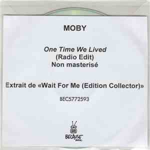 Moby - One Time We Lived (Radio Edit) Non Masterisé download flac mp3