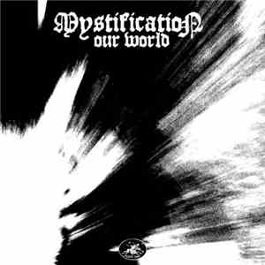 Mystification - Our World / Unexplainable Feeling download flac mp3