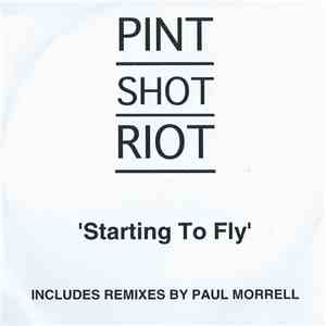 Pint Shot Riot - Starting To Fly download flac mp3