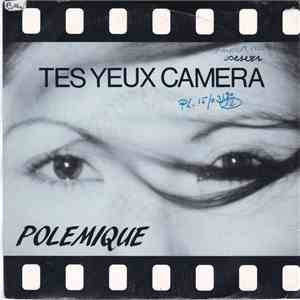 Polemique - Tes Yeux Caméra download flac mp3