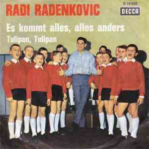 Radi Radenkovic - Es Kommt Alles, Alles Anders / Tulipan, Tulipan download flac mp3