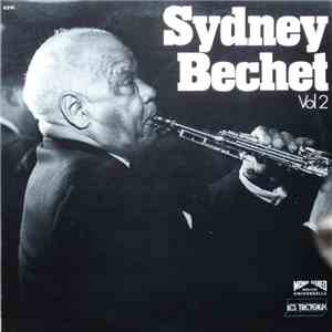 Sidney Bechet - Sydney Bechet - Vol 2 download flac mp3