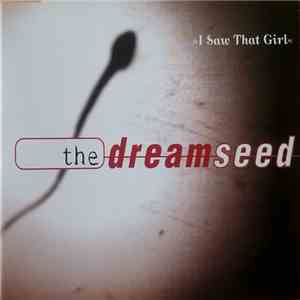 The Dreamseed - I Saw That Girl download flac mp3