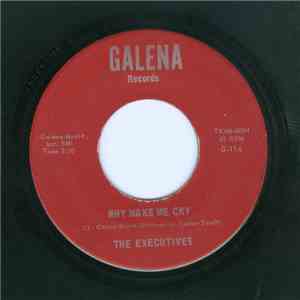 The Executives  - Why Make Me Cry download flac mp3