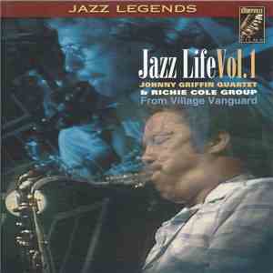 The Johnny Griffin Quartet & Richie Cole Group - Jazz Life Vol. 1 download flac mp3