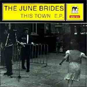 The June Brides - This Town E.P. flac mp3 download