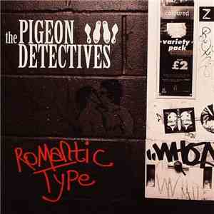 The Pigeon Detectives - Romantic Type download flac mp3