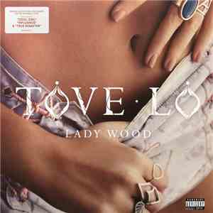 Tove Lo - Lady Wood download flac mp3