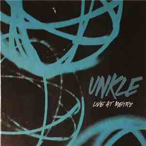 UNKLE - Live At Metro download flac mp3