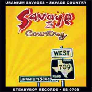 Uranium Savages - Savage Country download flac mp3