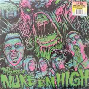 Various - Class Of Nuke 'Em High (The Original Motion Picture Soundtrack) download flac mp3