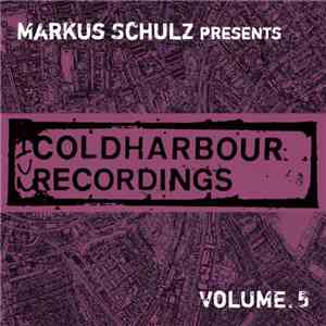 Various - Markus Schulz Presents Coldharbour Recordings Volume 5 download flac mp3