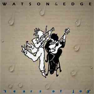 Watson & Edge - Tears Of Joy download flac mp3