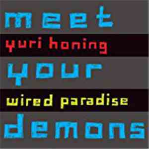 Yuri Honing Wired Paradise - Meet Your Demons download flac mp3