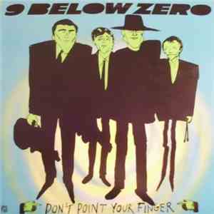 9 Below Zero - Don't Point Your Finger download flac mp3