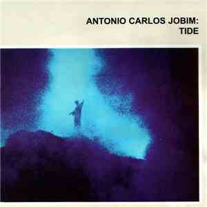 Antonio Carlos Jobim - Tide download flac mp3