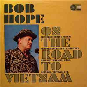 Bob Hope - On The Road To Vietnam download flac mp3