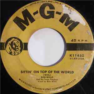 Bob Wills And His Texas Playboys - Sittin' On Top Of The World / Little Girl, Little Girl download flac mp3