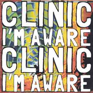 Clinic - I'm Aware download flac mp3