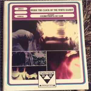 Cosmotropia de Xam - Inside The Clock Of The White Rabbit download flac mp3