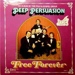 Deep Persuasion - Free Forever download flac mp3