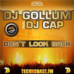 DJ Gollum Feat. DJ Cap - Don't Look Back download flac mp3