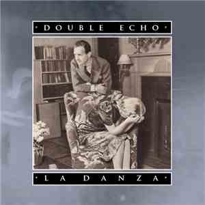 Double Echo - La Danza download flac mp3