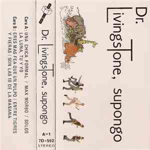Dr. Livingstone, Supongo - Dr. Livingstone, Supongo download flac mp3