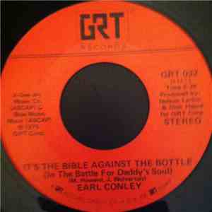 Earl Thomas Conley - It's The Bible Against The Bottle/I Have Loved You Girl download flac mp3