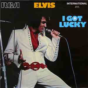 Elvis Presley - I Got Lucky download flac mp3