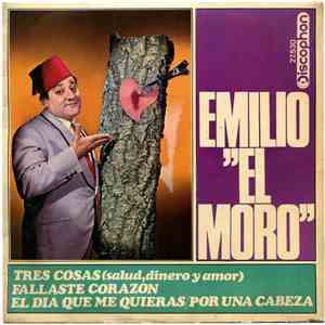 Emilio "El Moro" - Tres Cosas (Salud, Dinero Y Amor) download flac mp3
